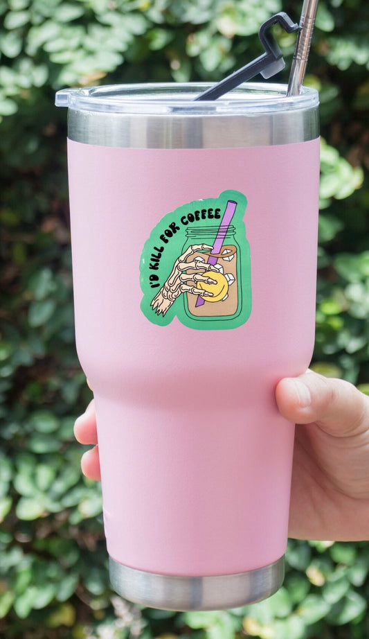 I'd Kill For Coffee Sticker