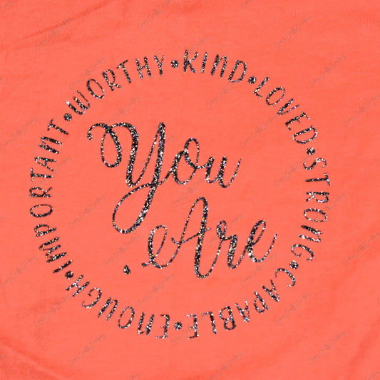 You Are T-Shirt