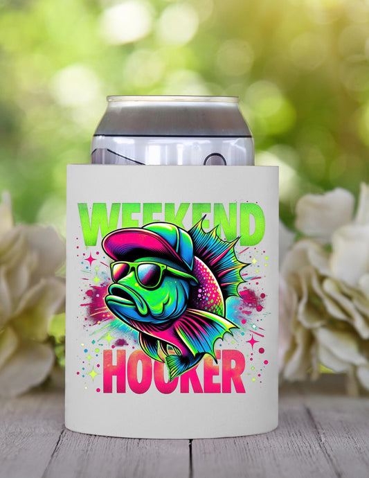 Weekend Hooker Can koozie