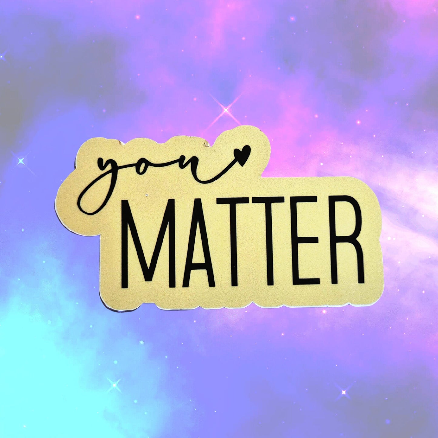 You Matter Sticker