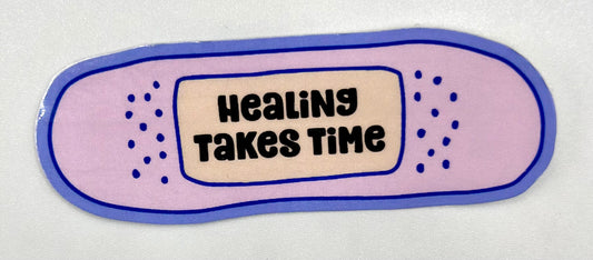 Healing Takes Time Sticker