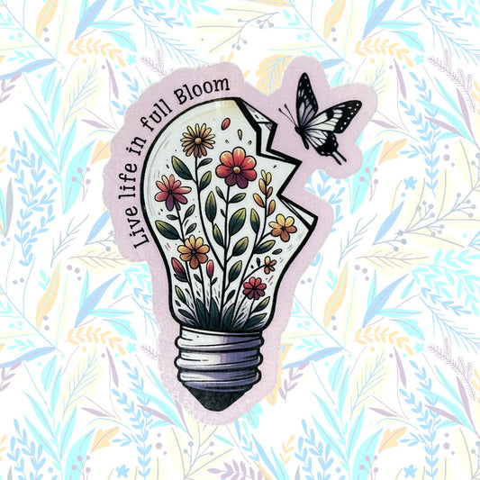 Live Life In Full Bloom Sticker