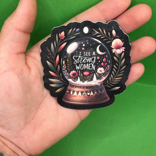 I See A Strong Women Sticker