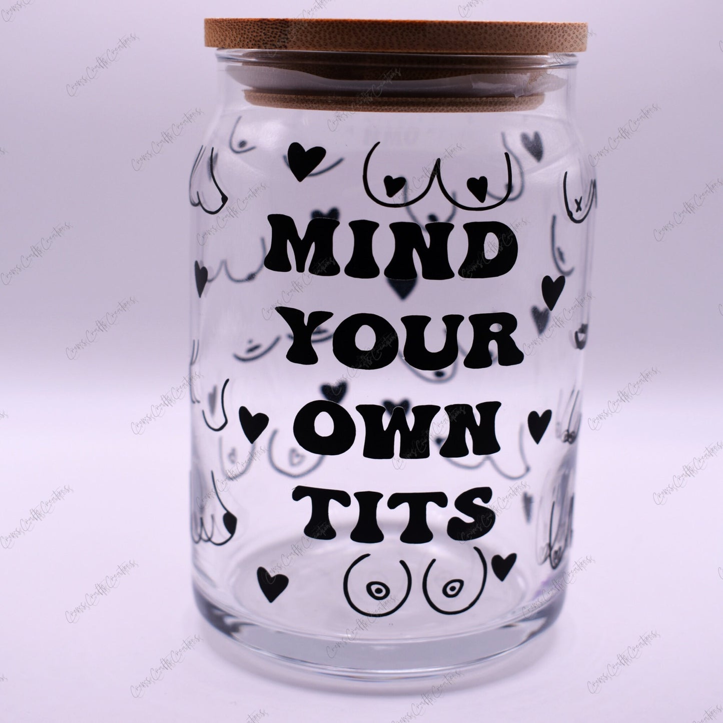 Mind Your Own Tits Glass Cup