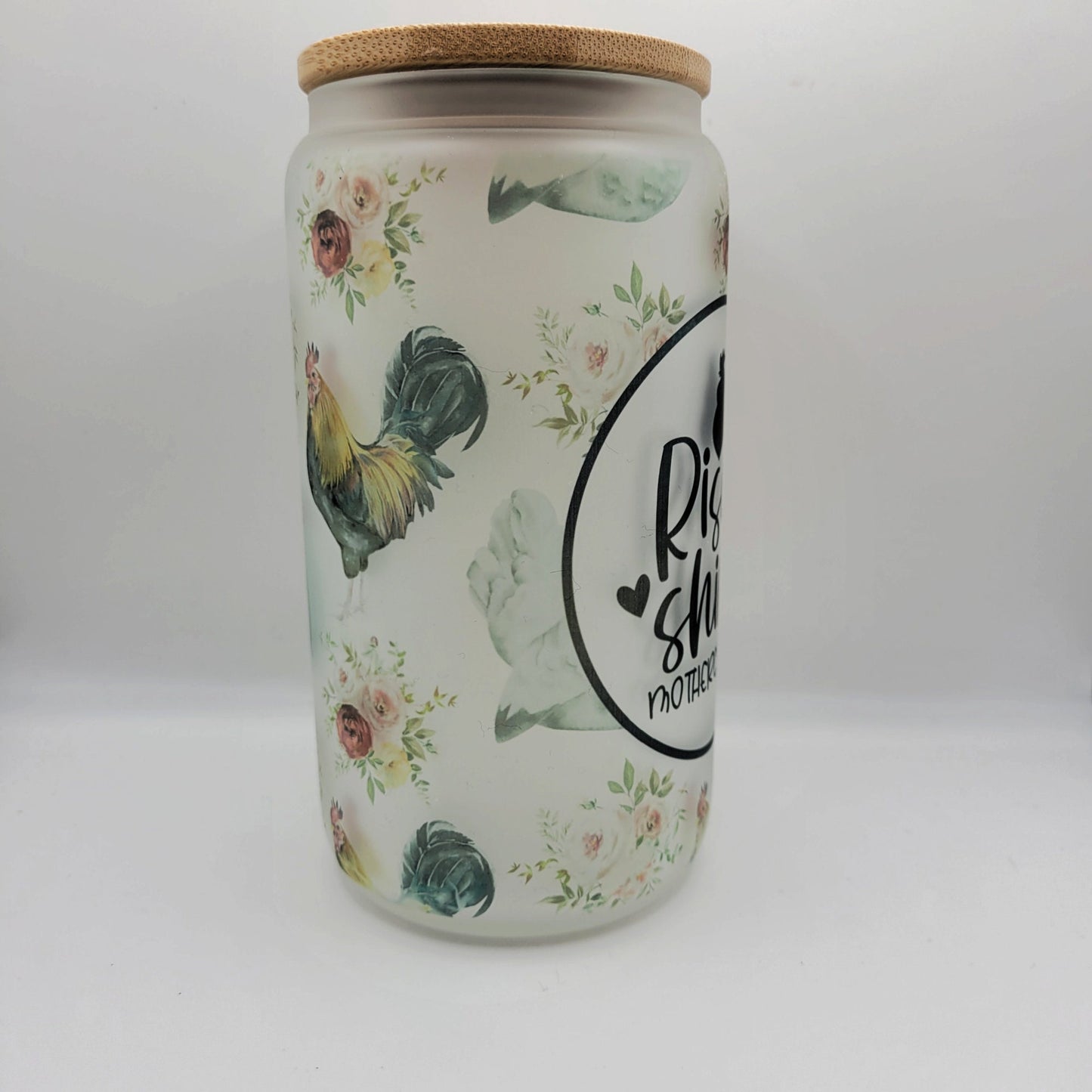 Rise and Shine Mother Cluckers Glass Cup