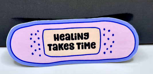 Healing Takes Time Sticker