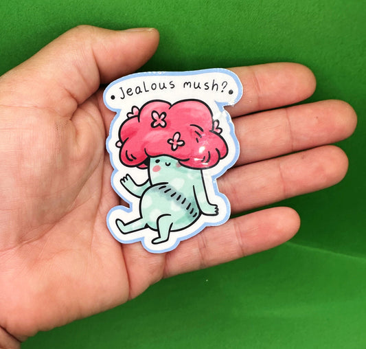 Jealous Mush? Sticker